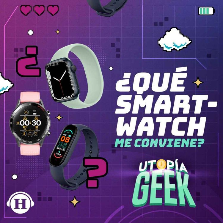 cover art for Gadgets: Elige el smartwatch perfecto para ti