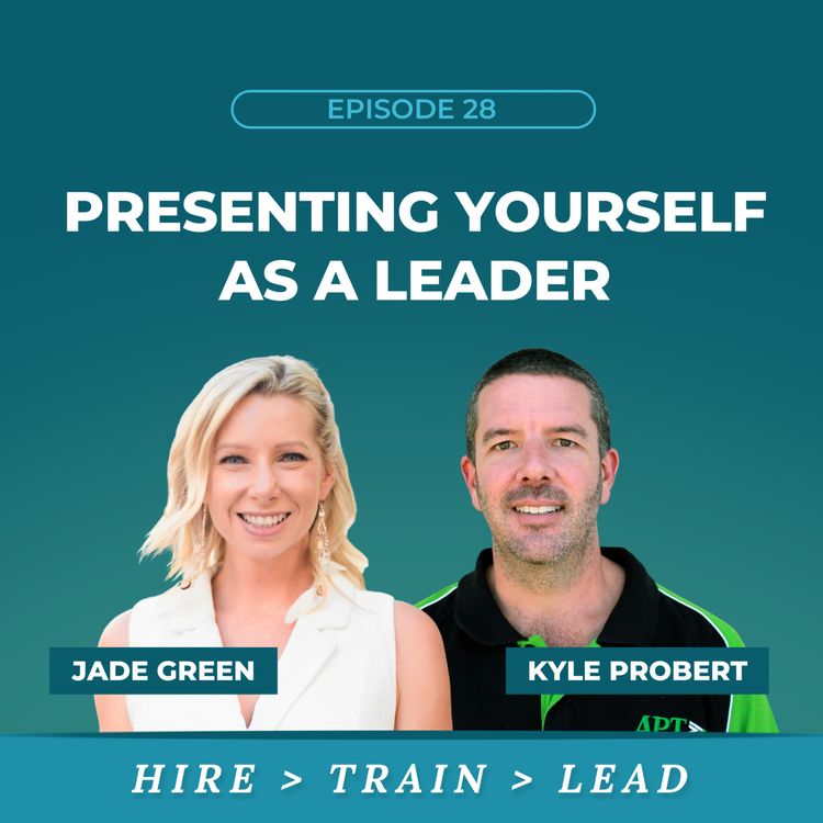 cover art for Presenting Yourself as a Leader Jade Green and Kyle Probert