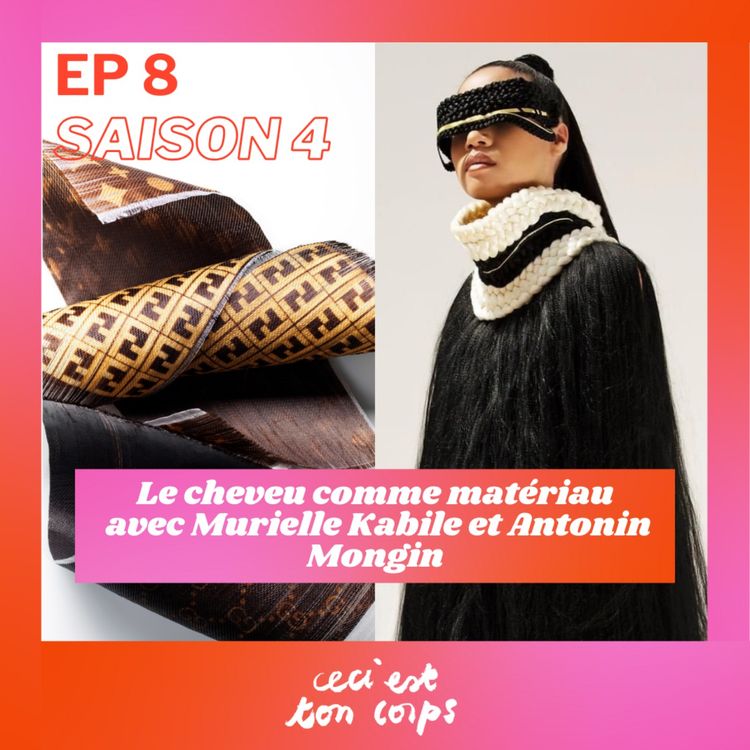 cover art for Le cheveu comme matériau - avec Murielle Kabile et Antonin Mongin