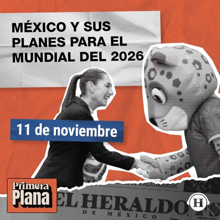 cover art for Sheinbaum presenta la Copa del Mundo 2026 