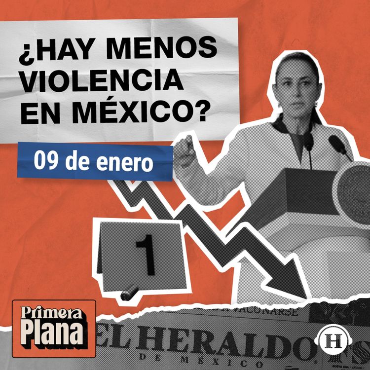 cover art for ¿México es más seguro? Estos son los resultados en seguridad
