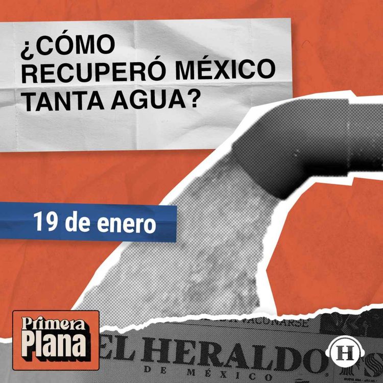 cover art for México obtiene 175 mil millones de litros de agua al año 