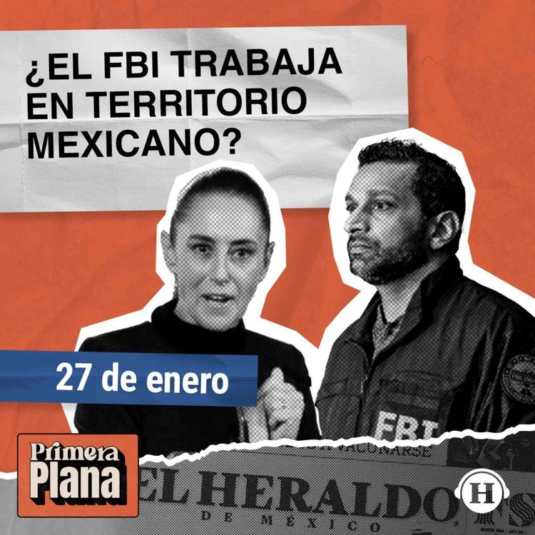 cover art for Sheinbaum RECHAZA operaciones del FBI en México