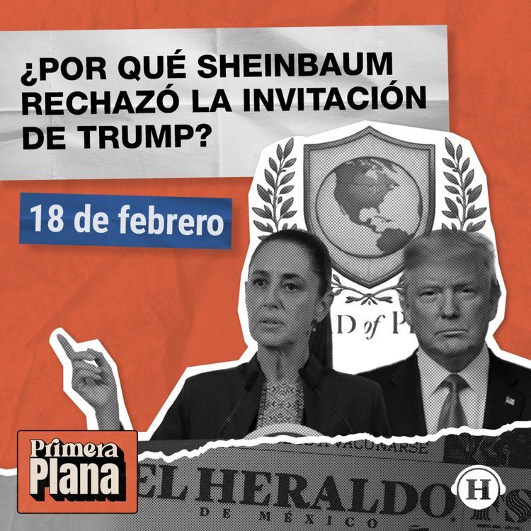 cover art for México rechaza participación en el Consejo de la Paz en Gaza 