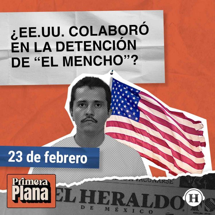 cover art for Detención de El Mencho: Esto fue TODO lo que sucedió