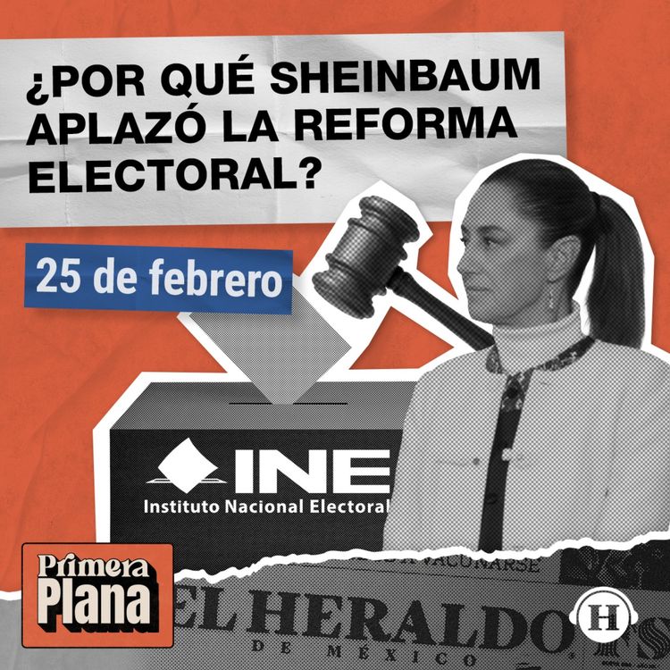 cover art for Reforma Electoral 2026: Morena, PT y PVEM no logran consenso