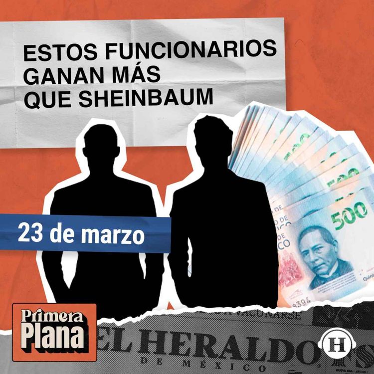 cover art for ¿Qué funcionarios ganan MÁS que Claudia Sheinbaum?