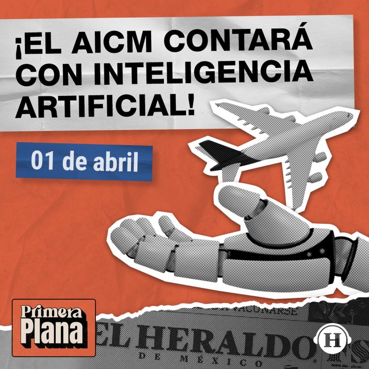 cover art for Mundial 2026: Remodelación del AICM contará con alta tecnología 