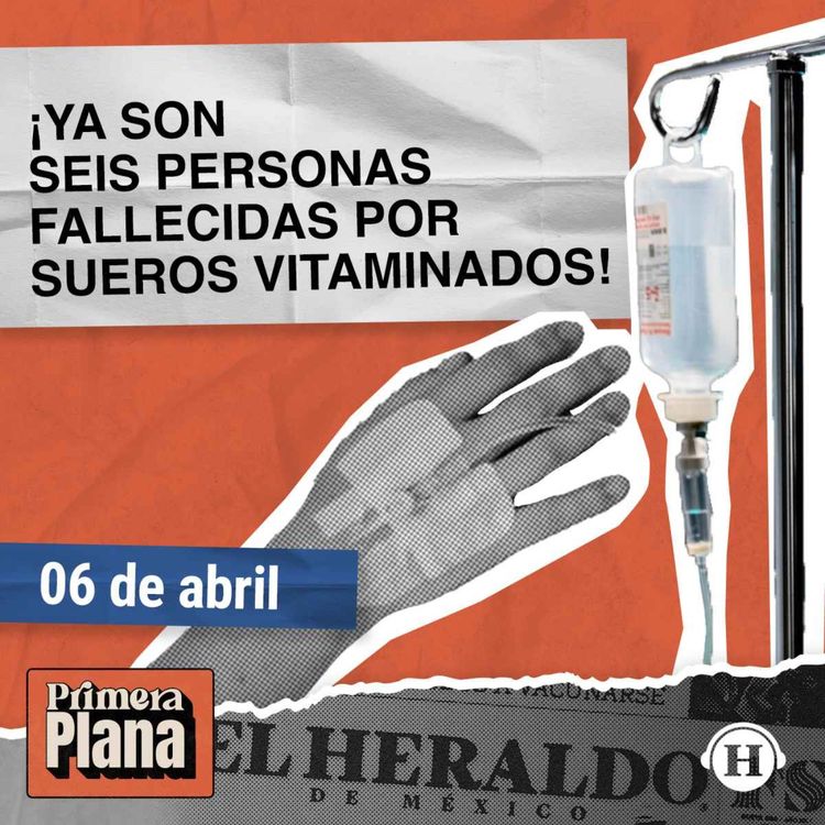 cover art for Gobierno investiga muertes por sueros vitaminados