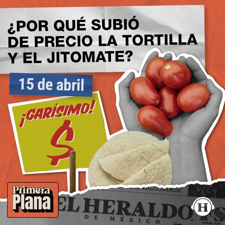 cover art for Sheinbaum va en contra del aumento de precios en tortilla y jitomate