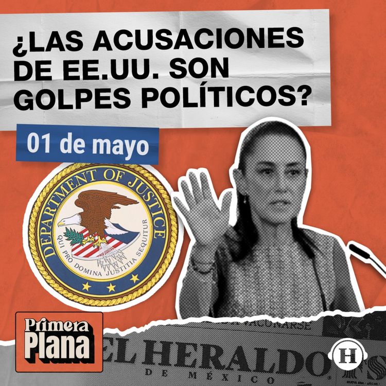cover art for Sheinbaum responde a las denuncias de EE.UU. contra funcionarios