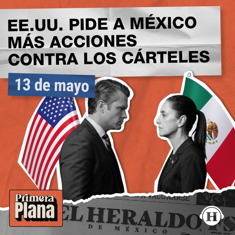 cover art for  EE.UU. pide a México intensificar la lucha contra el narcotráfico