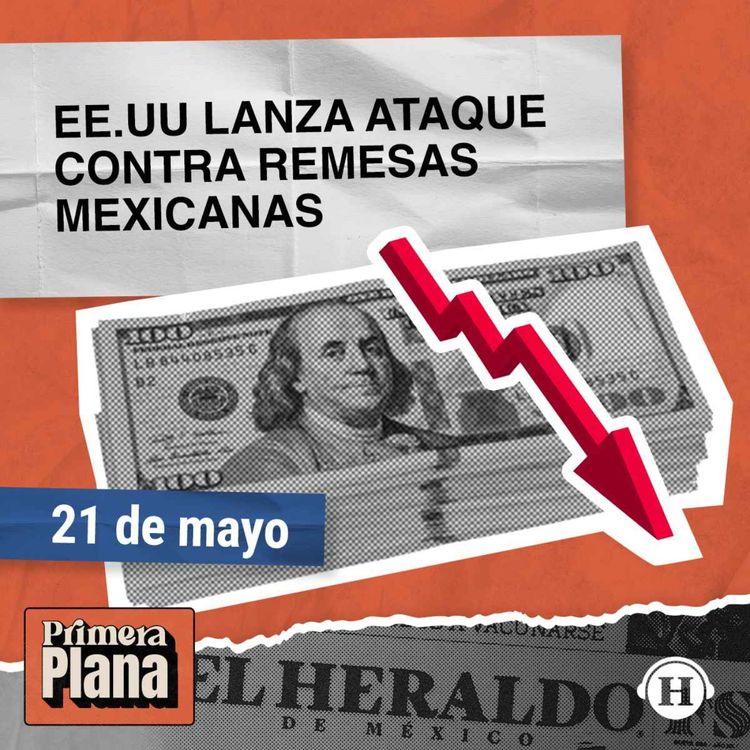 cover art for   Estados Unidos lanza fuerte medida en contra de las remesas mexicanas