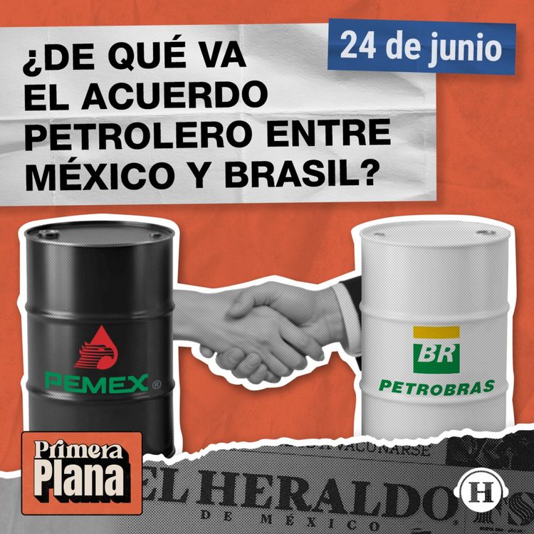 cover art for PEMEX y Petrobras de Brasil firman acuerdo petrolero