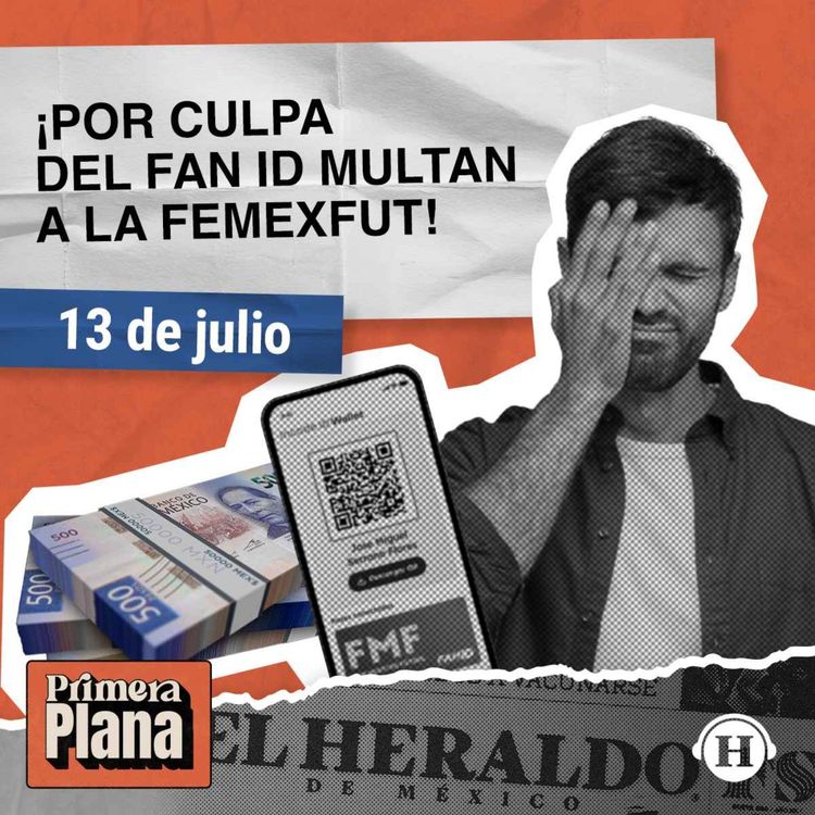 cover art for FEMEXFUT es multada por 42 MDP por malos manejos del FAN ID