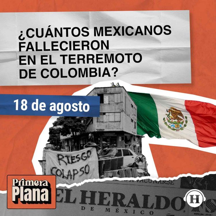 cover art for CONFIRMAN muertes de mexicanos por el sismo en Colombia