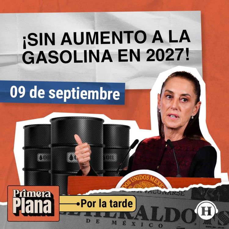 cover art for Sheinbaum promete que NO habrá aumentos en combustibles