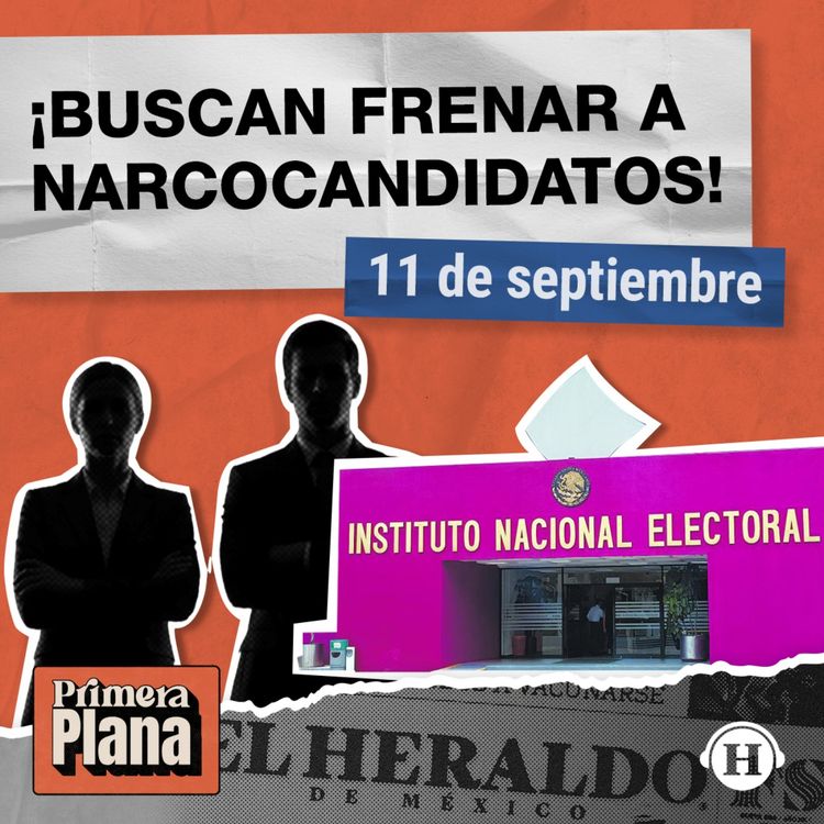 cover art for Investigarán a candidatos para EVITAR nexos con el narco