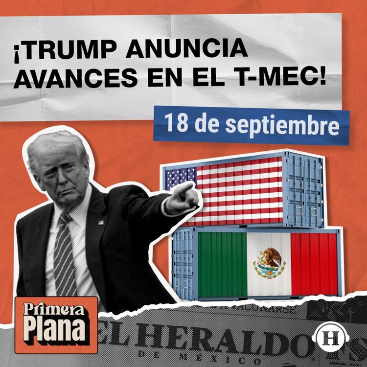 cover art for Estados Unidos MUY cerca de tener ACUERDOS comerciales con México
