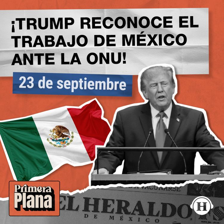 cover art for Donald Trump elogia a Sheinbaum ante la ONU