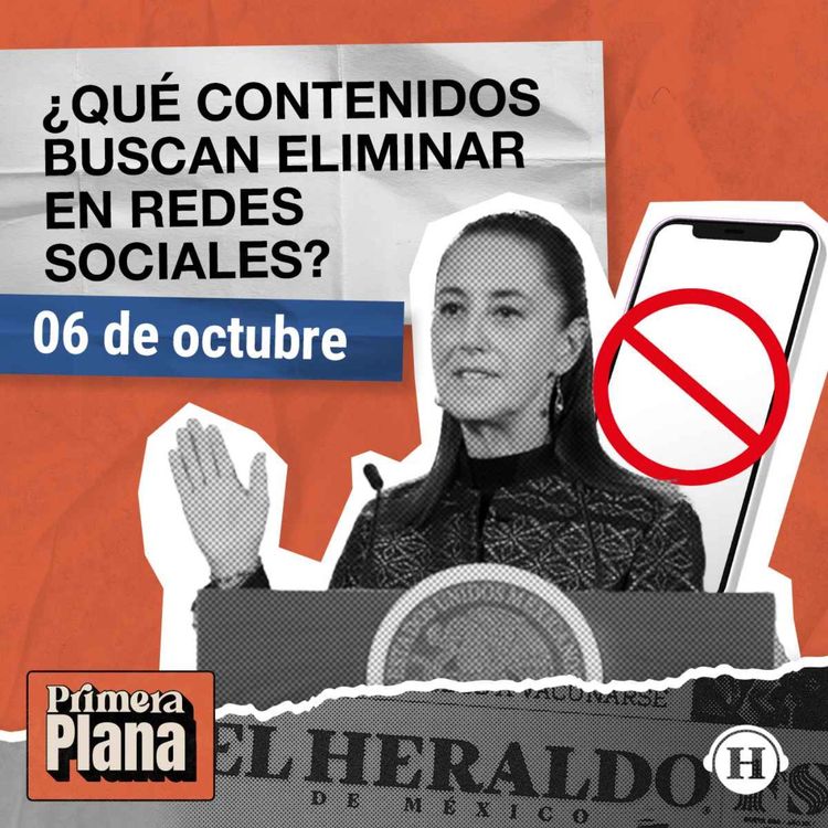 cover art for Sheinbaum alista decreto para ELIMINAR contenidos en redes sociales