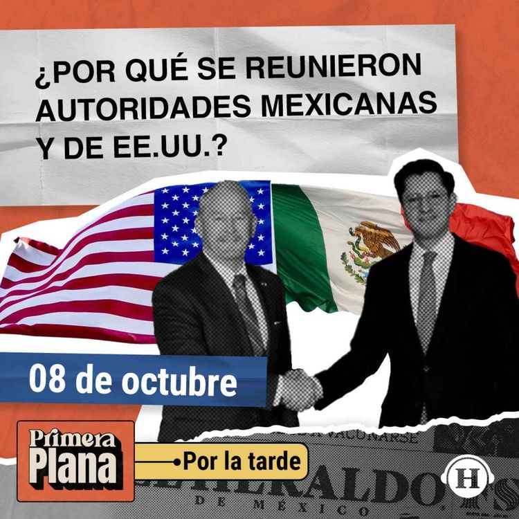 cover art for México FIJA postura de SOBERANÍA ante EE. UU. en reunión PRIVADA
