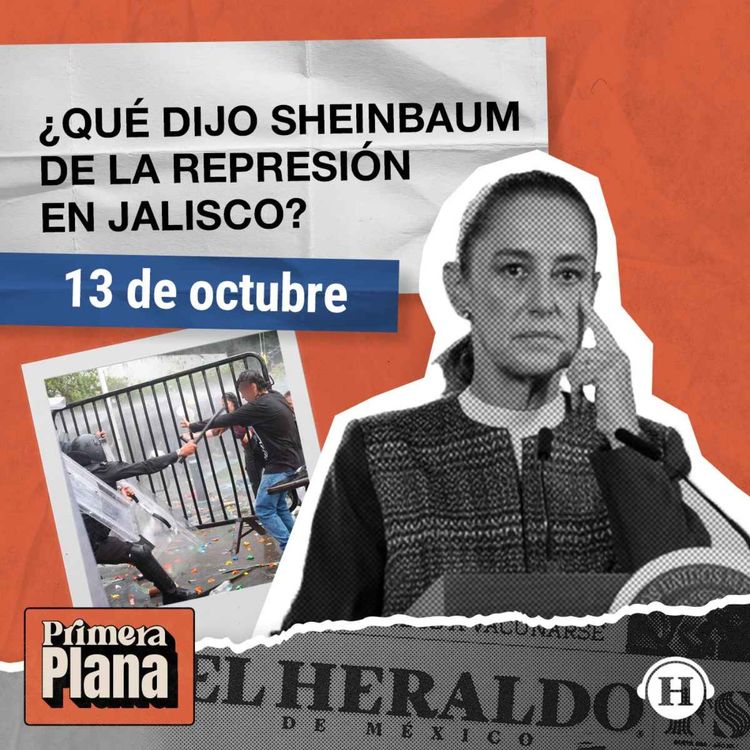 cover art for Sheinbaum pide INFORME de lo sucedido en JALISCO