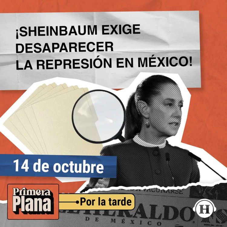 cover art for Sheinbaum PIDE a la CNDH investigar REPRESIÓN en Jalisco