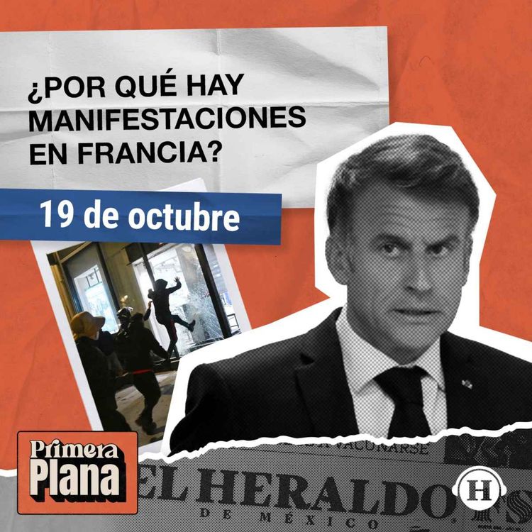 cover art for Manifestaciones en Francia: TODO lo SUCEDIDO el fin de semana