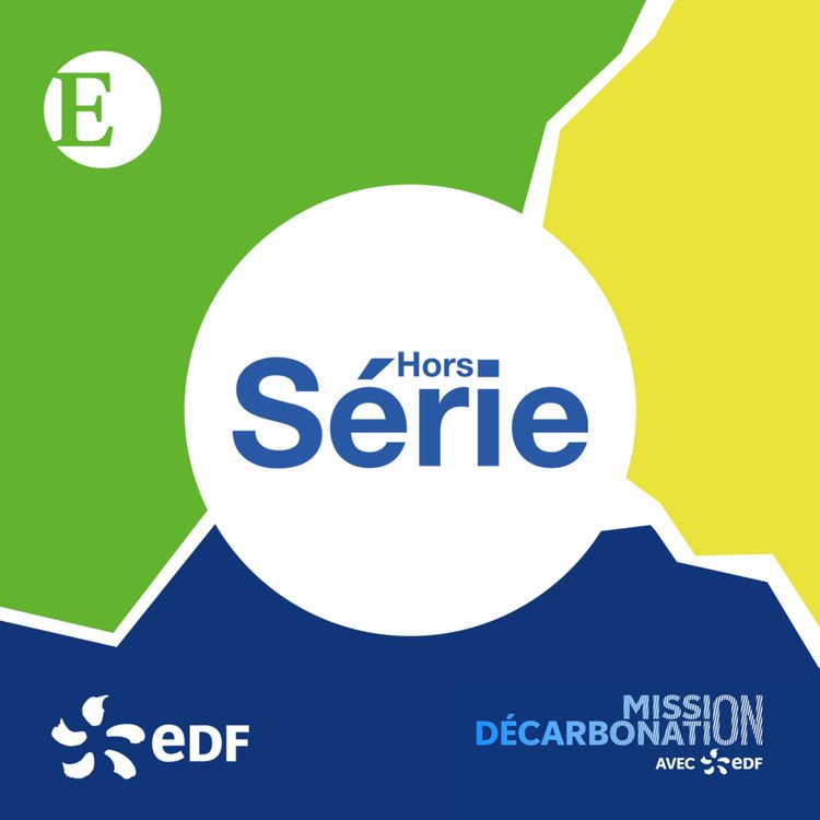 cover art for HORS-SERIE EDF - Décarboner l'industrie automobile : du rêve à la réalité | Episode 12 Mission Décarbonation