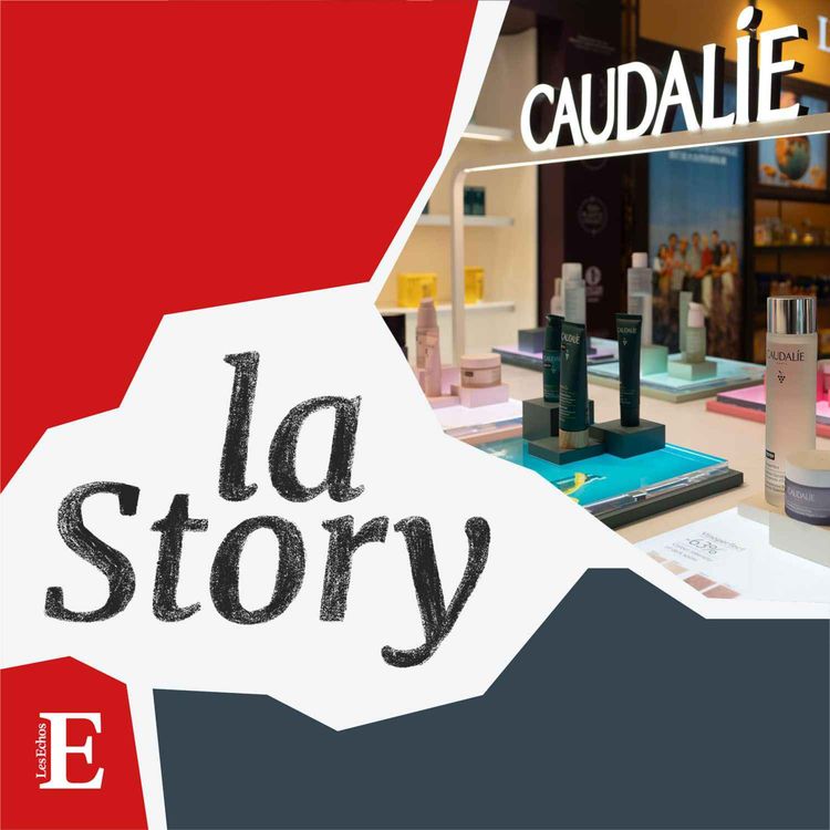 cover art for Caudalie : une success story française née au coeur des vignes