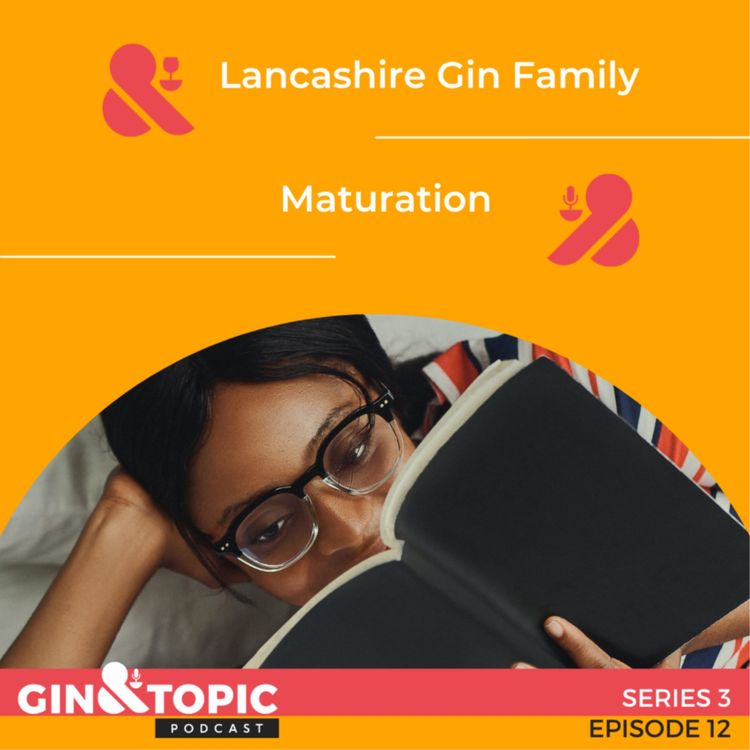 cover art for Lancashire Gin Family & Maturation