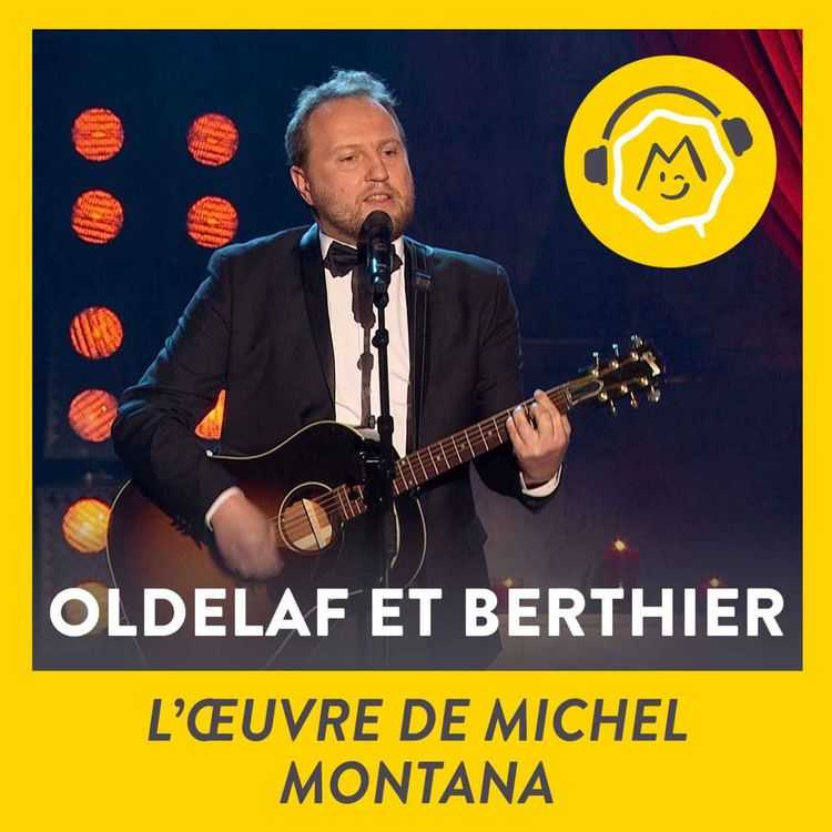 cover art for Oldelaf et Berthier - L'œuvre de Michel Montana (2016)