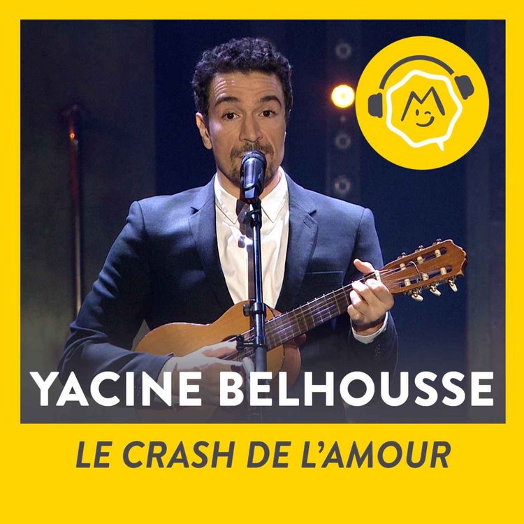 cover art for Yacine Belhousse - Le crash de l'amour (2017)