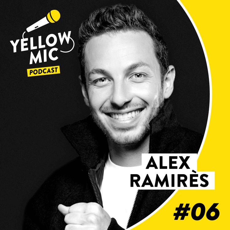 cover art for Yellow Mic #6 - Alex Ramirès