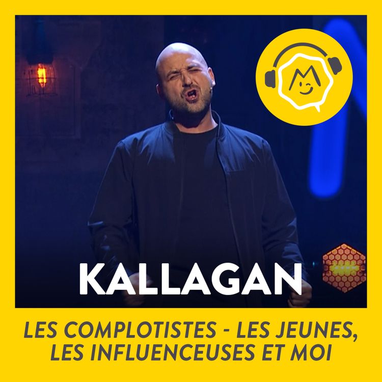 cover art for Kallagan - Les complotistes / Les jeunes, les influenceuses et moi (2021)