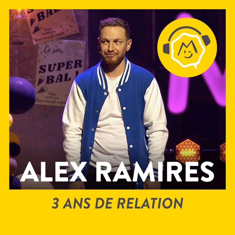 cover art for Alex Ramirès - 3 ans de relation (2021)
