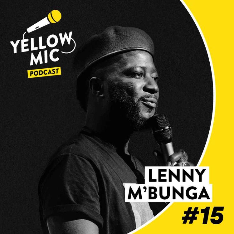 cover art for Yellow Mic #15 - Lenny M’Bunga