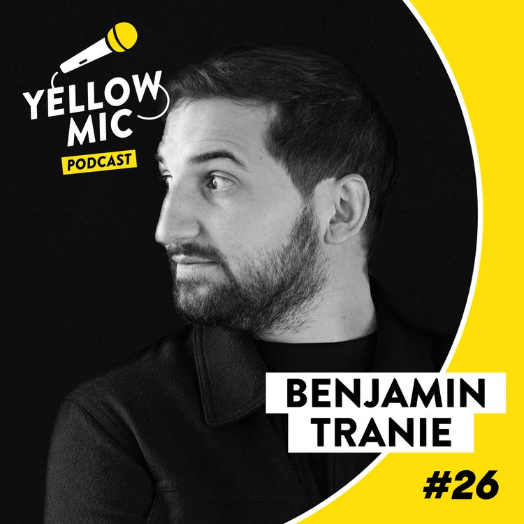 cover art for Yellow Mic #26 - Benjamin Tranié