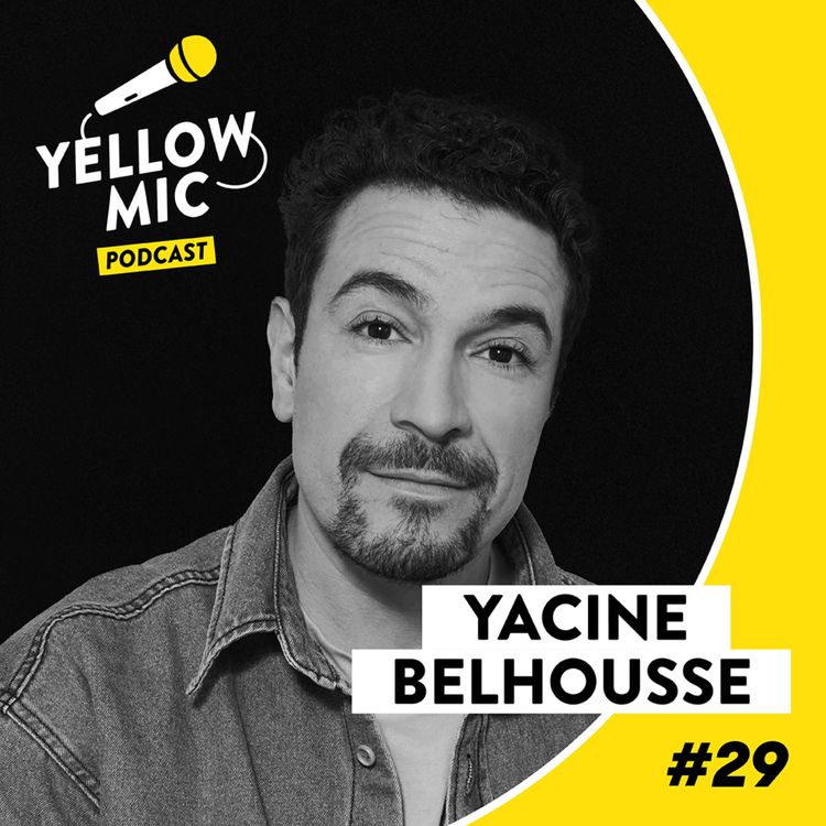 cover art for Yellow Mic #29 - Yacine Belhousse