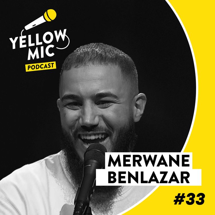 cover art for Yellow Mic #33 - Merwane Benlazar