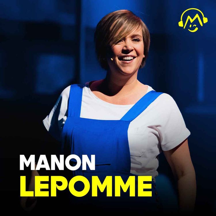 cover art for Manon Lepomme - Au départ, je ne voulais pas d'enfant (Montreux Comedy Festival 2023)