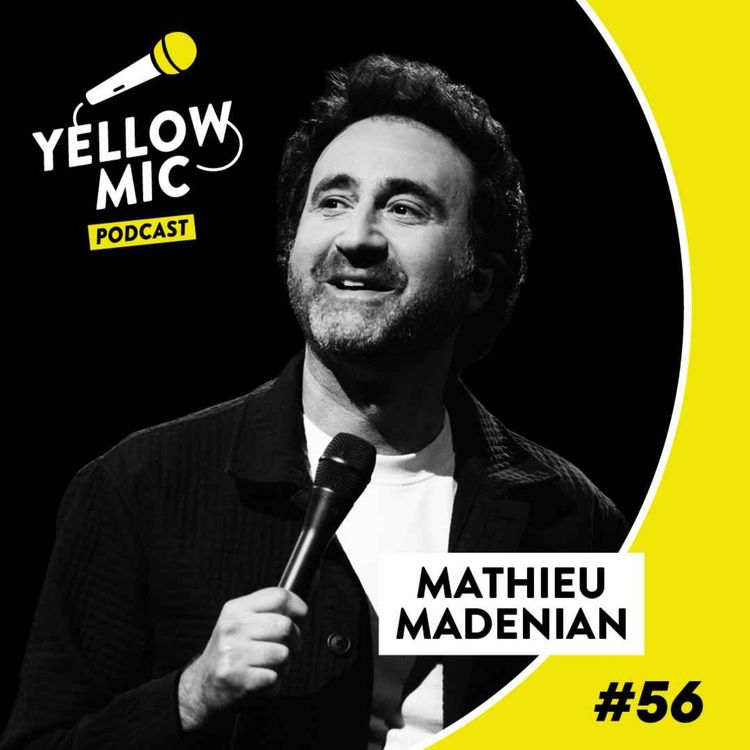 cover art for Yellow Mic #56 - Mathieu Madenian