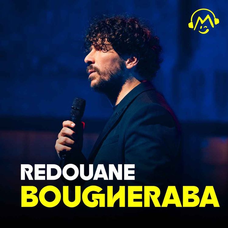 cover art for Redouane Bougheraba - Mon voyage en first avec Gad Elmaleh (Montreux Comedy Festival 2023)