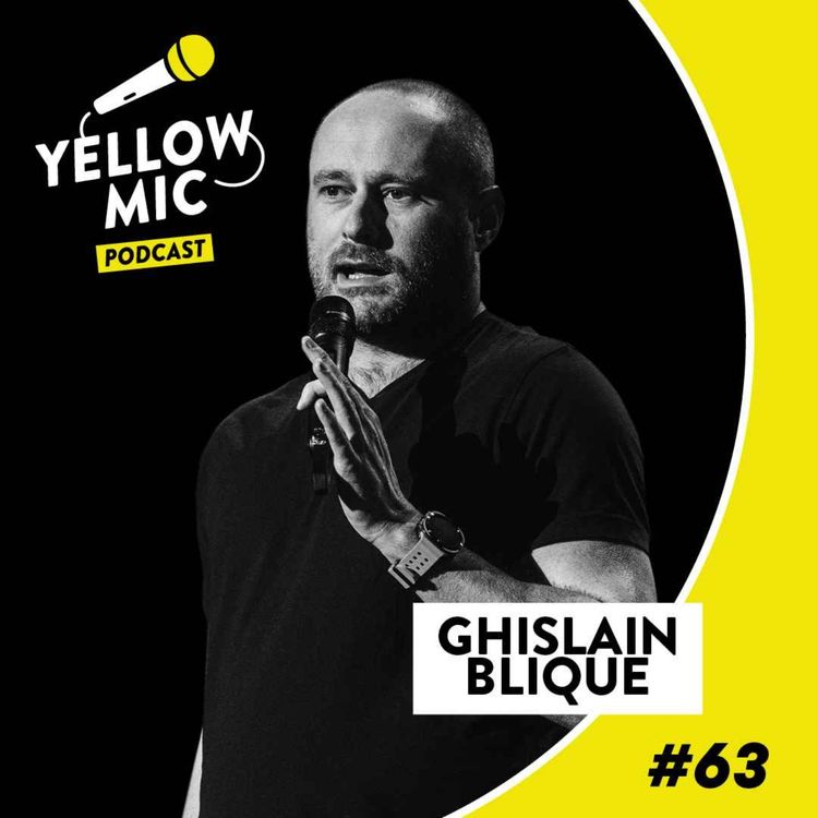 cover art for Yellow Mic #63 - Ghislain Blique