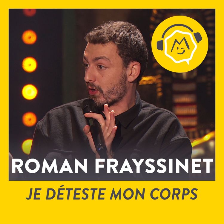 cover art for Roman Frayssinet - Je déteste mon corps (2018)