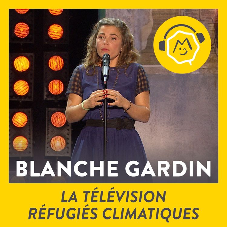 cover art for Blanche Gardin - La télévision / Réfugiés climatiques (2016)