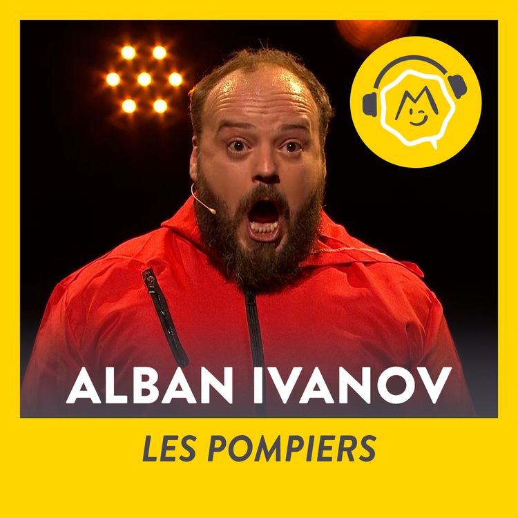 cover art for Alban Ivanov - Les pompiers (2019)