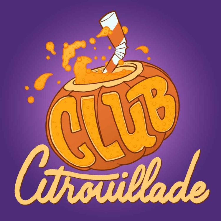 cover art for MON NOUVEAU PODCAST EN EXCLU : CLUB CITROUILLADE