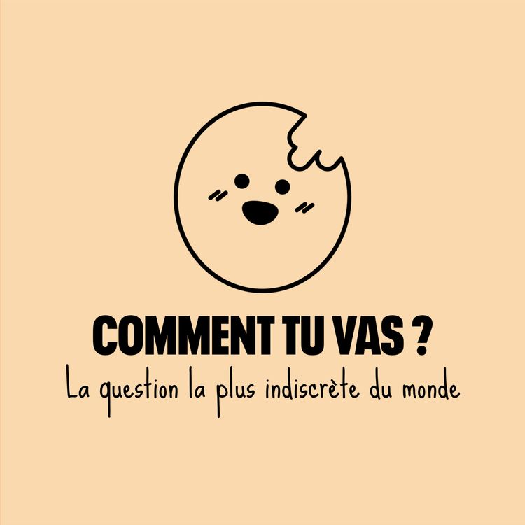 cover art for Comment tu vas ? La question qui fâche